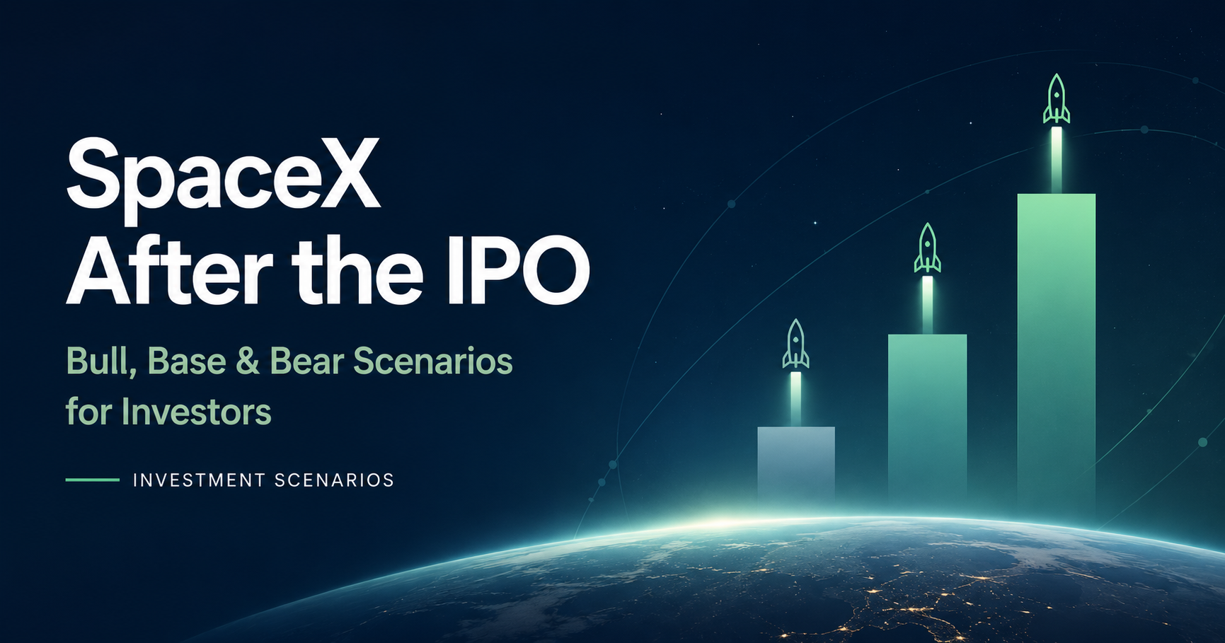 SpaceX After the IPO: Bull, Base, and Bear Scenarios for Investors