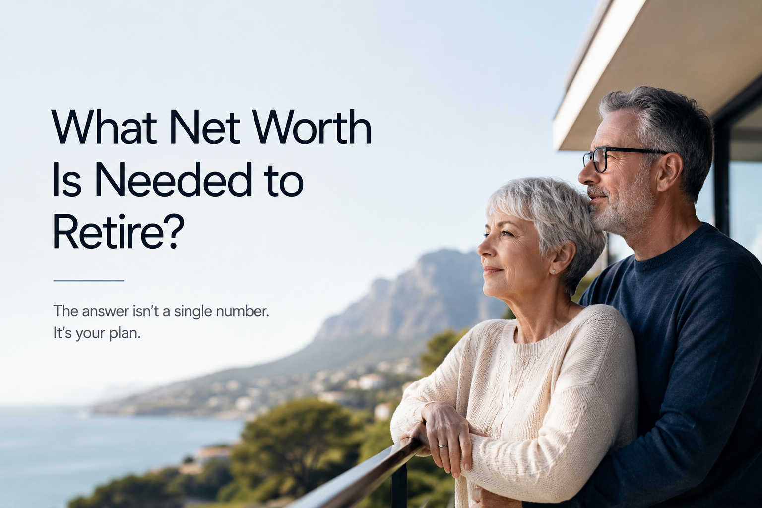 What Net Worth Is Needed to Retire?